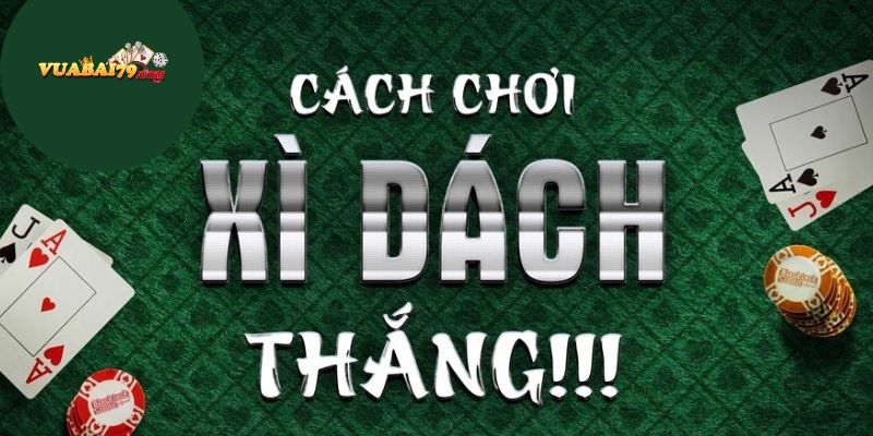 cách chơi blackjack thắng