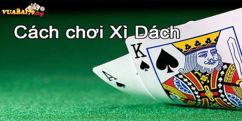 cách chơi xì dách ăn tiền