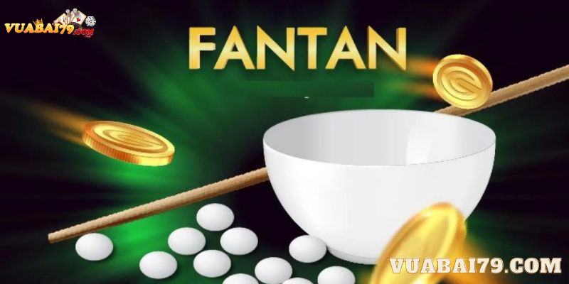 cách chơi fantan luôn thắng